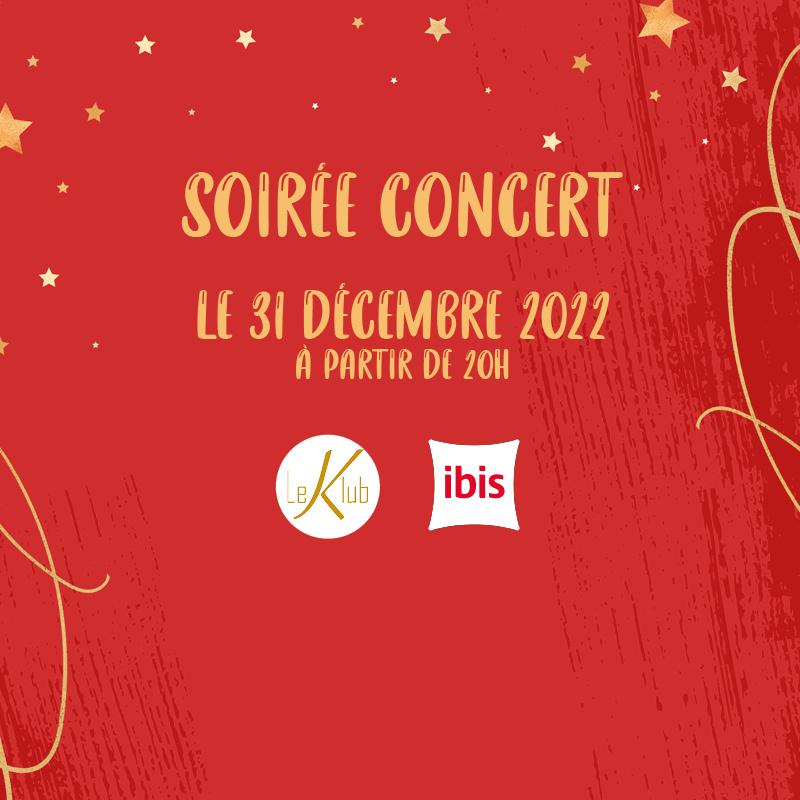 soirée du 31 décembre concert Ibis Gare